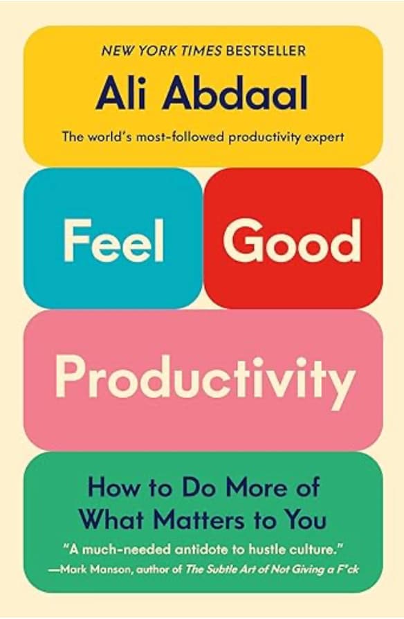 Feel Good Productivity by Ali Abdaal